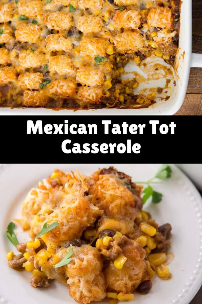 Mexican Tater Tot Casserole