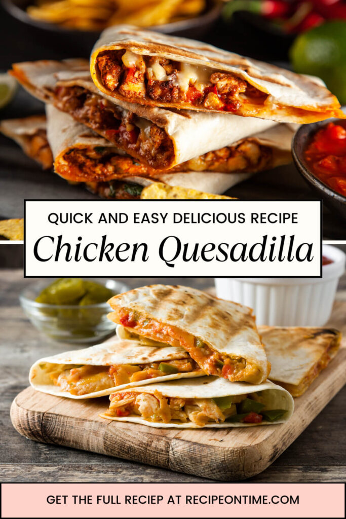 Chicken Quesadilla 